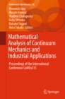 Image for Mathematical Analysis of Continuum Mechanics and Industrial Applications: Proceedings of the International Conference CoMFoS15