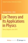 Image for Lie Theory and Its Applications in Physics : Varna, Bulgaria, June 2015