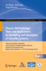 Image for Theory, Methodology, Tools and Applications for Modeling and Simulation of Complex Systems: 16th Asia Simulation Conference and SCS Autumn Simulation Multi-Conference, AsiaSim/SCS AutumnSim 2016, Beijing, China, October 8-11, 2016, Proceedings, Part III