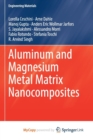 Image for Aluminum and Magnesium Metal Matrix Nanocomposites