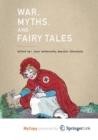 Image for War, Myths, and Fairy Tales