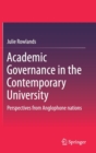 Image for Academic Governance in the Contemporary University