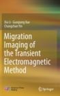 Image for Migration Imaging of the Transient Electromagnetic Method