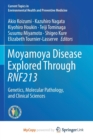 Image for Moyamoya Disease Explored Through RNF213 : Genetics, Molecular Pathology, and Clinical Sciences