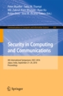 Image for Security in Computing and Communications: 4th International Symposium, SSCC 2016, Jaipur, India, September 21-24, 2016, Proceedings
