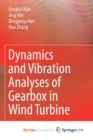 Image for Dynamics and Vibration Analyses of Gearbox in Wind Turbine