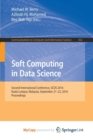 Image for Soft Computing in Data Science : Second International Conference, SCDS 2016, Kuala Lumpur, Malaysia, September 21-22, 2016, Proceedings