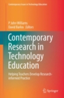 Image for Contemporary research in technology education  : helping teachers develop research-informed practice
