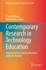 Image for Contemporary Research in Technology Education: Helping Teachers Develop Research-informed Practice