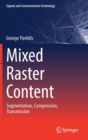 Image for Mixed raster content  : segmentation, compression, transmission