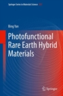 Image for Photofunctional Rare Earth Hybrid Materials