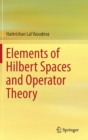 Image for Elements of Hilbert Spaces and Operator Theory