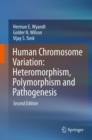 Image for Human Chromosome Variation: Heteromorphism, Polymorphism and Pathogenesis
