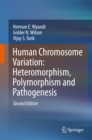 Image for Human chromosome variation: heteromorphism, polymorphism and pathogenesis