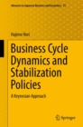 Image for Business Cycle Dynamics and Stabilization Policies: A Keynesian Approach