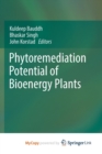 Image for Phytoremediation Potential of Bioenergy Plants