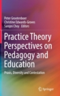 Image for Practice Theory Perspectives on Pedagogy and Education