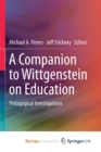 Image for A Companion to Wittgenstein on Education