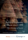 Image for Political Economy of Macao since 1999 : The Dilemma of Success
