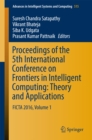 Image for Proceedings of the 5th International Conference on Frontiers in Intelligent Computing: Theory and Applications: FICTA 2016, Volume 1