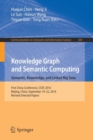 Image for Knowledge Graph and Semantic Computing: Semantic, Knowledge, and Linked Big Data