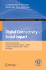 Image for Digital Connectivity – Social Impact : 51st Annual Convention of the Computer Society of India, CSI 2016, Coimbatore, India, December 8-9, 2016, Proceedings