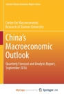 Image for China&#39;s Macroeconomic Outlook : Quarterly Forecast and Analysis Report, September 2016