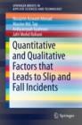 Image for Quantitative and Qualitative Factors that Lead to Slip and Fall Incidents