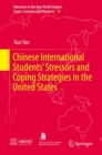 Image for Chinese International Students&#39; Stressors and Coping Strategies in the United States