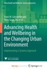 Image for Advancing Health and Wellbeing in the Changing Urban Environment