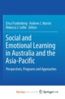 Image for Social and Emotional Learning in Australia and the Asia-Pacific : Perspectives, Programs and Approaches