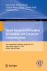 Image for Smart trends in information technology and computer communications: first international conference, SmartCom 2016, Jaipur, India, August 6-7, 2016, revised selected papers