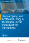 Image for Thermal Springs and Geothermal Energy in the Qinghai-Tibetan Plateau and the Surroundings