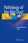 Image for Pathology of the Bile Duct