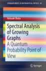 Image for Spectral Analysis of Growing Graphs: A Quantum Probability Point of View