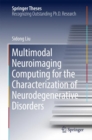 Image for Multimodal Neuroimaging Computing for the Characterization of Neurodegenerative Disorders
