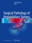 Image for Surgical Pathology of Hepatobiliary Tumors