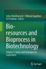 Image for Bioresources and bioprocess in biotechnology.: (Status and strategies for exploration)