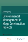 Image for Environmental Management in Mega Construction Projects