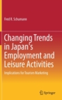 Image for Changing Trends in Japan&#39;s Employment and Leisure Activities