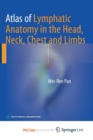 Image for Atlas of Lymphatic Anatomy in the Head, Neck, Chest and Limbs