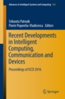 Image for Recent Developments in Intelligent Computing, Communication and Devices: Proceedings of ICCD 2016