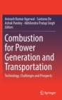 Image for Combustion for Power Generation and Transportation : Technology, Challenges and Prospects