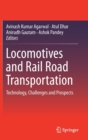 Image for Locomotives and Rail Road Transportation : Technology, Challenges and Prospects