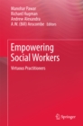 Image for Empowering Social Workers: Virtuous Practitioners
