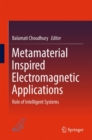 Image for Metamaterial inspired electromagnetic applications  : role of intelligent systems