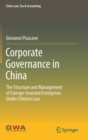 Image for Corporate governance in China  : the structure and management of foreign-invested enterprises under Chinese law
