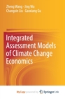 Image for Integrated Assessment Models of Climate Change Economics