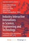 Image for Industry Interactive Innovations in Science, Engineering and Technology