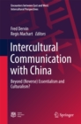 Image for Intercultural communication with China: beyond (reverse) essentialism and culturalism?